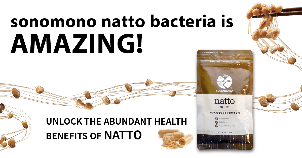 Discover the Amazing Power of sonomono Natto Bacteria!
